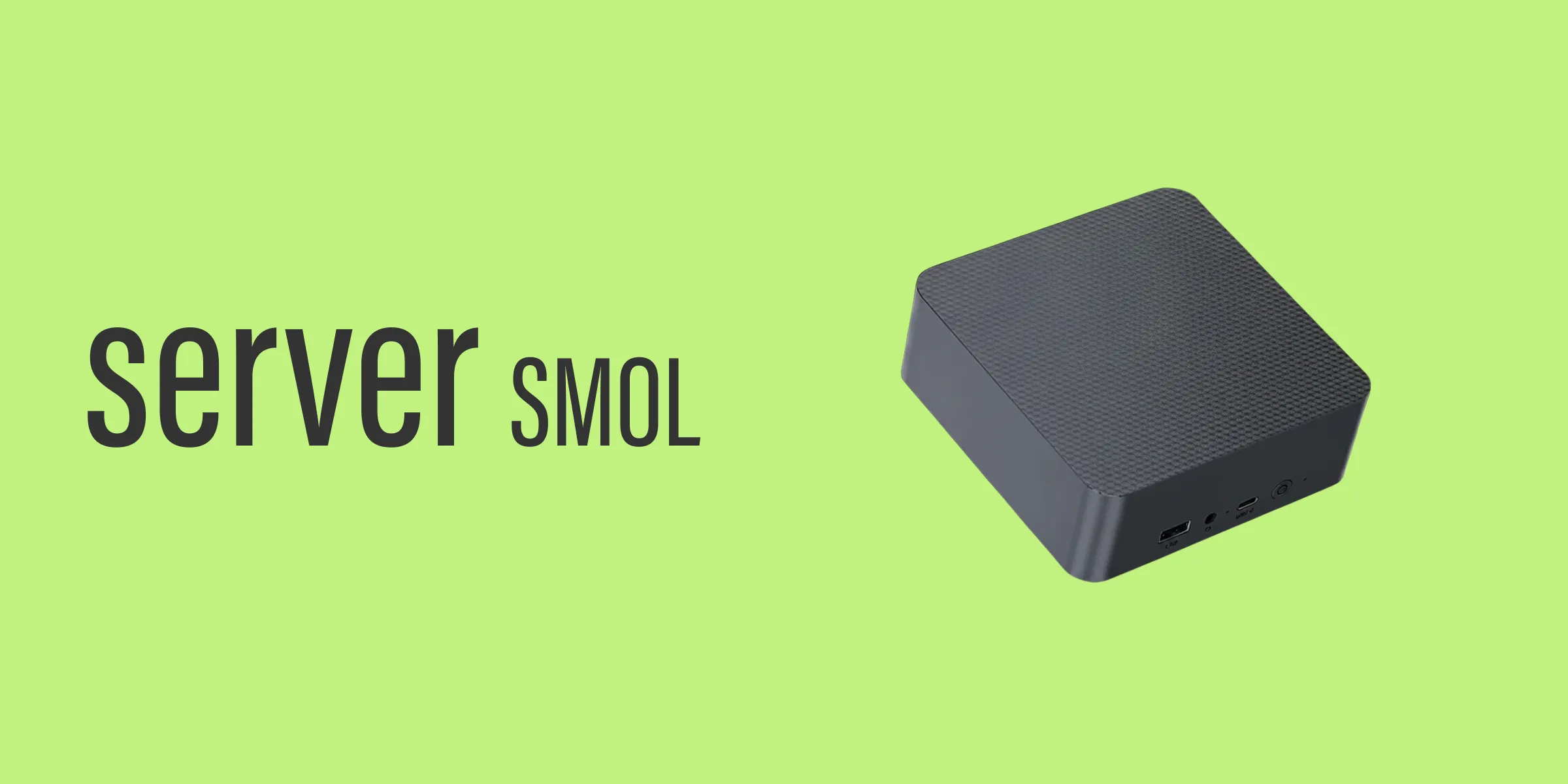 Announcing Server SMOL